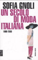 Cover  Un secolo di moda italiana : 1900-2000