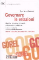 Cover  Governare le relazioni : obiettivi, strumenti e modelli delle relazioni pubbliche