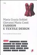 Cover  Fashion e textile design : percorsi paralleli ed evoluzioni storiche
