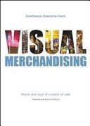 Copertina  Visual merchandising : mirror and soul of a point of sale 