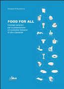Cover  Food for all : concept ceramici per la preparazione e il consumo inclusivo di cibi e bevande : con gli esiti progettuali del corso di Design 2c, corso di Laurea in architettura, Università degli studi G. d'annunzio di Chieti-Pescara
