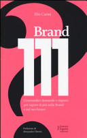Cover  Brand 111 : centoundici domande e risposte per sapere di più sulla Brand e sul suo futuro