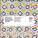 Cover  Liberia and Sierra Leone: the everyday struggle : contemporary artists from Liberia and Sierra Leone