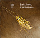Cover  Creative density : contemporary art of the Golden Bengal