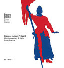 Cover  France : instant présent : [contemporary artists from France]