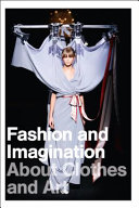 Copertina  Fashion and Imagination : about clothes and art