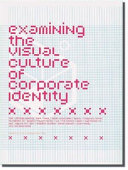 Cover  Examining the visual culture of corporate identity