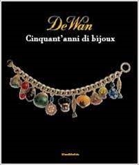 Copertina  De Wan : cinquant'anni di bijoux